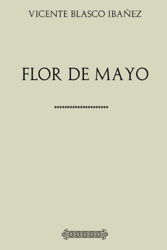 Colección Blasco Ibañez. Flor de Mayo