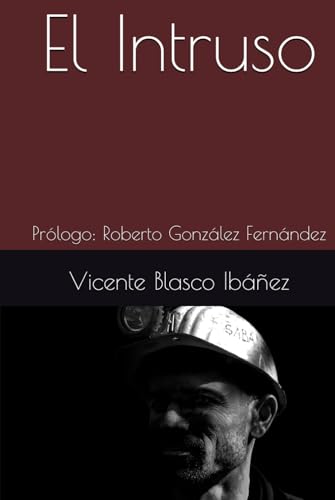 El Intruso: Prólogo: Roberto González Fernández El Intruso: Prólogo: Roberto González Fernández von Independently published