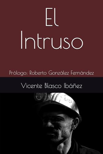 El Intruso: Prólogo: Roberto González Fernández El Intruso: Prólogo: Roberto González Fernández von Independently published