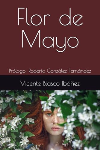 Flor de Mayo: Prólogo: Roberto González Fernández Flor de Mayo: Prólogo: Roberto González Fernández von Independently published