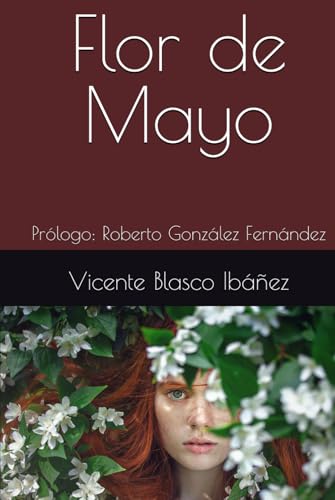 Flor de Mayo: Prólogo: Roberto González Fernández Flor de Mayo: Prólogo: Roberto González Fernández von Independently published