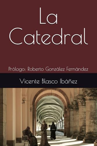 La Catedral: Prólogo: Roberto González Fernández La Catedral: Prólogo: Roberto González Fernández von Independently published