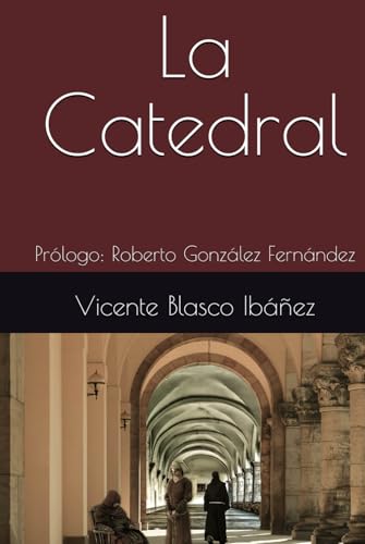 La Catedral: Prólogo: Roberto González Fernández La Catedral: Prólogo: Roberto González Fernández von Independently published