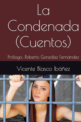 La Condenada (Cuentos): Prólogo: Roberto González Fernández von Independently published