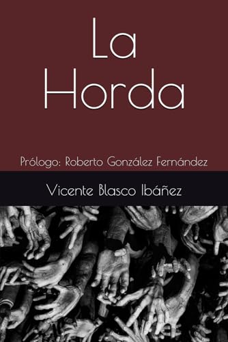 La Horda: Prólogo: Roberto González Fernández La Horda: Prólogo: Roberto González Fernández von Independently published