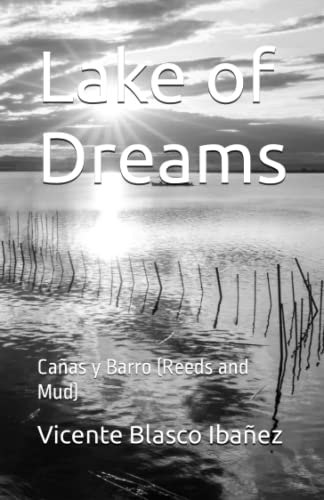 Lake of Dreams: Cañas y Barro (Reeds and Mud) von Independently published