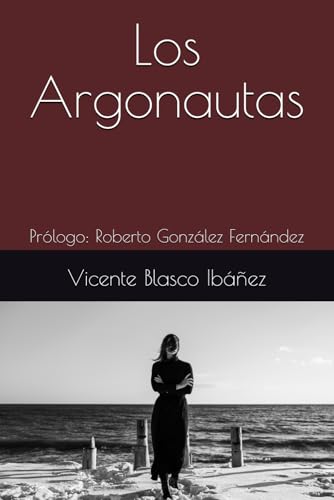 Los Argonautas: Prólogo: Roberto González Fernández Los Argonautas: Prólogo: Roberto González Fernández von Independently published
