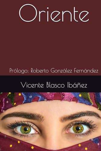 Oriente: Prólogo: Roberto González Fernández Oriente: Prólogo: Roberto González Fernández von Independently published