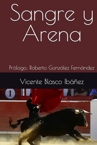 Sangre y Arena: Prólogo: Roberto González Fernández Sangre y Arena: Prólogo: Roberto González Fernández von Independently published