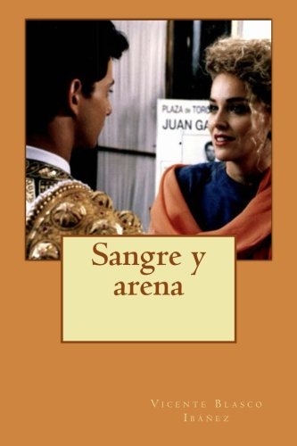 Sangre y arena Sangre y arena von CreateSpace Independent Publishing Platform