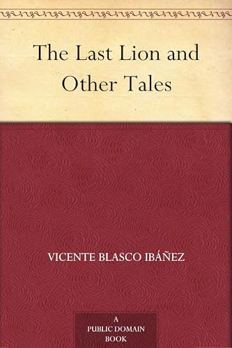 The Last Lion, and Other Tales The Last Lion, and Other Tales von Anson Street Press