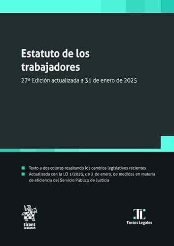 Estatuto de los trabajadores 27ª Edición actualizada a 31 de enero de 2025 (Textos legales) von Editorial Tirant lo Blanch
