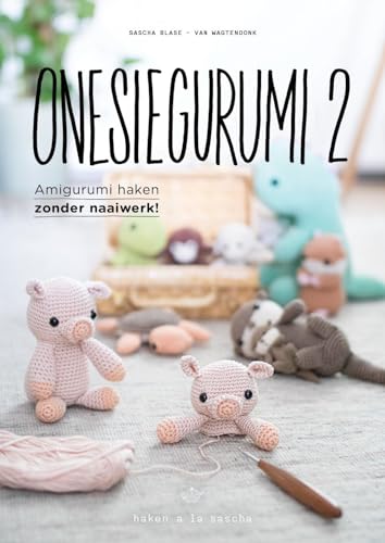 Onesiegurumi: amigurumi haken zonder naaiwerk (Haken a la Sascha) von Kosmos Uitgevers