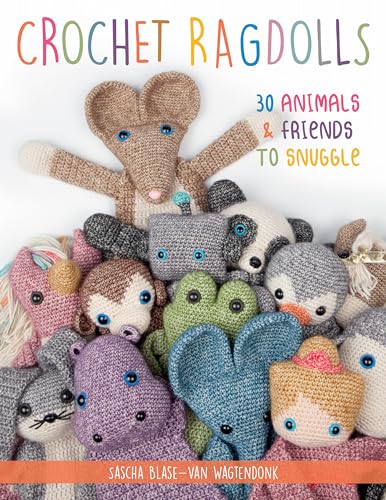 Crochet Ragdolls: 30 Animals and Friends to Snuggle von Stackpole Books