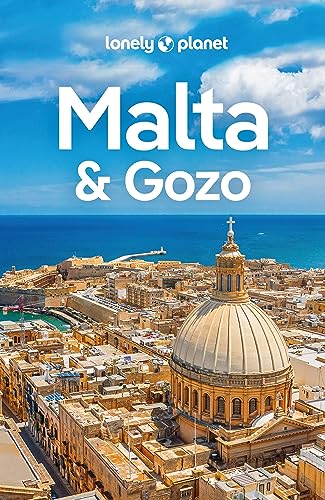 LONELY PLANET Reiseführer Malta & Gozo: Eigene Wege gehen und Einzigartiges erleben. von LONELY PLANET DEUTSCHLAND