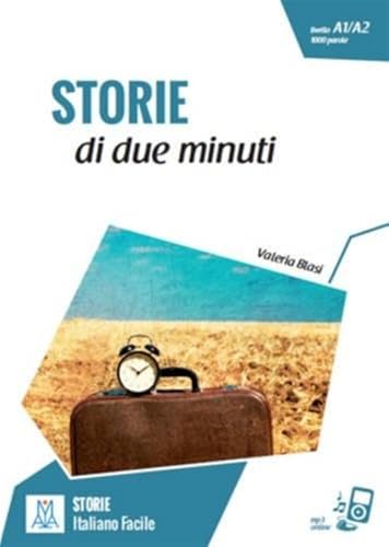 Italiano facile - STORIE: Storie di due minuti. Libro + online MP3 audio von ALMA