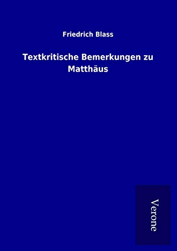 Textkritische Bemerkungen zu Matthäus von TP Verone Publishing