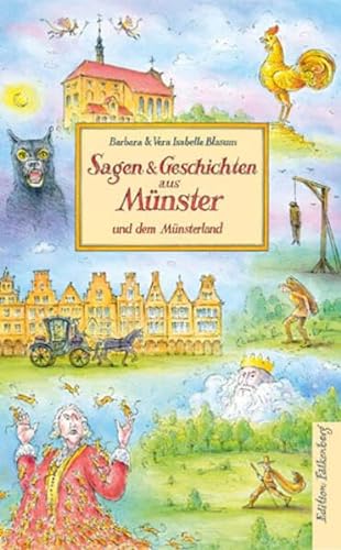 Sagen & Geschichten aus Münster und dem Münsterland von Edition Falkenberg
