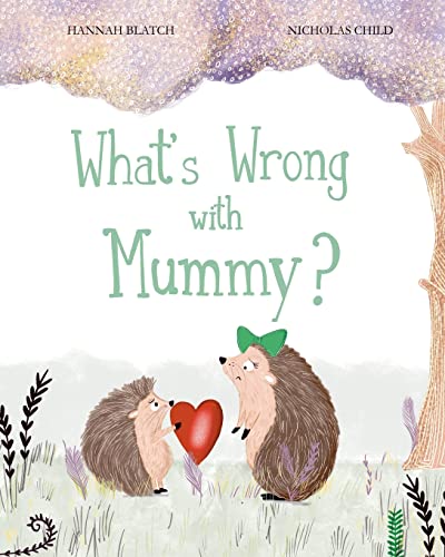 What's Wrong with Mummy?