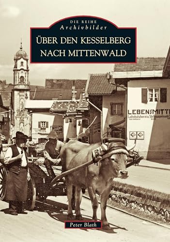 Über den Kesselberg nach Mittenwald von Sutton Verlag GmbH