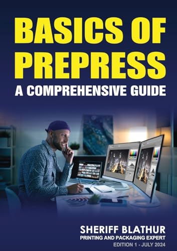 Basics of Prepress: A Comprehensive Guide