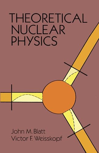 Theoretical Nuclear Physics (Dover Books on Physics)