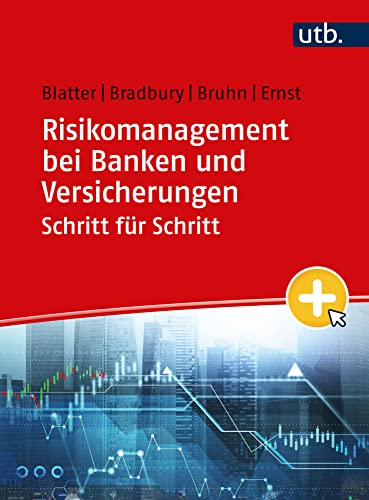 Risikomanagement bei Banken und Versicherungen Schritt für Schritt: Arbeitsbuch von UTB GmbH