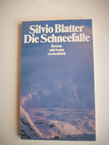 Die Schneefalle: Roman (suhrkamp taschenbuch)