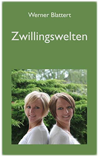 Zwillingswelten Zwillingswelten von Books on Demand