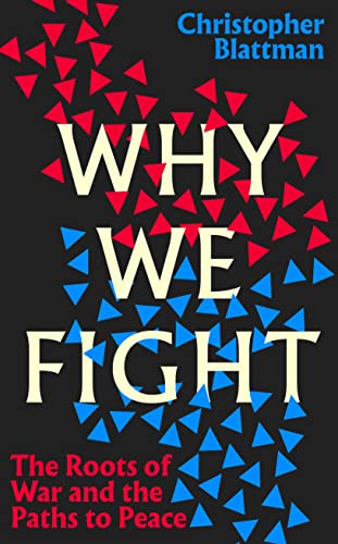 Why We Fight: The Roots of War and the Paths to Peace von PENGUIN BOOKS LTD
