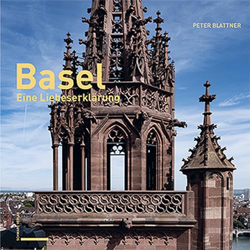 Basel: Eine Liebeserklärung