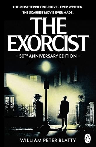 The Exorcist: Quite possibly the most terrifying novel ever written . . .