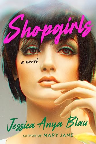 Shopgirls: A Novel Shopgirls: A Novel von Mariner Books