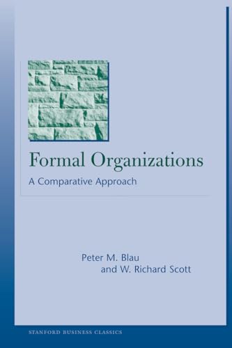 Formal Organizations: A Comparative Approach (Stanford Business Classics) von Stanford Business Books