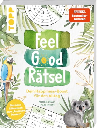 Feel Good Rätsel. Noch mehr Rätsel zum »Positiven Denken«: Dein Happiness-Boost für den Alltag. Mit 12 Rätselarten auf über 140 Seiten von Frech