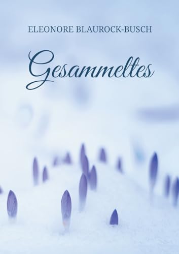 Gesammeltes: Lyrik einer Zeitgenössin von BoD – Books on Demand
