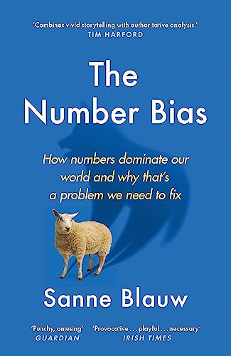 The Number Bias: How Numbers Lead and Mislead Us