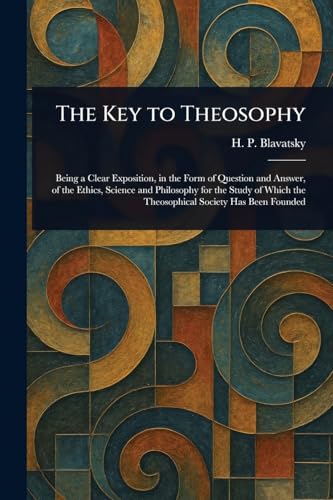 The Key to Theosophy von Anson Street Press