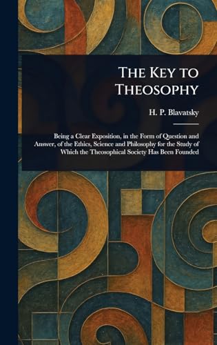 The Key to Theosophy von Anson Street Press