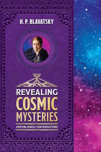 Revealing Cosmic Mysteries: Unpublished Conversations (Sacred Wisdom Revived) von Radiant Books