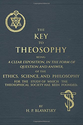 The Key to Theosophy The Key to Theosophy von CreateSpace Independent Publishing Platform