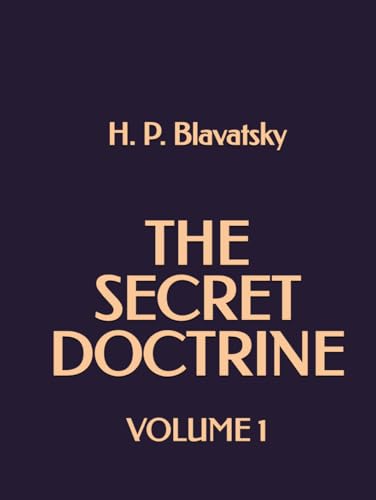 The Secret Doctrine: Volume 1 The Secret Doctrine: Volume 1 von Independently published