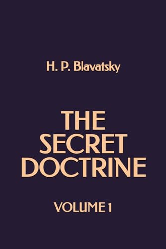 The Secret Doctrine: Volume 1 The Secret Doctrine: Volume 1 von Independently published