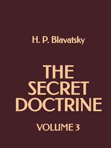 The Secret Doctrine: Volume 3 The Secret Doctrine: Volume 3 von Independently published