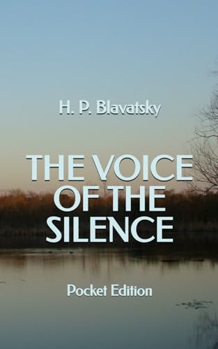 The Voice of the Silence (Pocket Edition) von Independently published