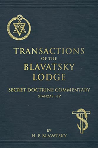 Transactions of the Blavatsky Lodge: Secret Doctrine Commentary