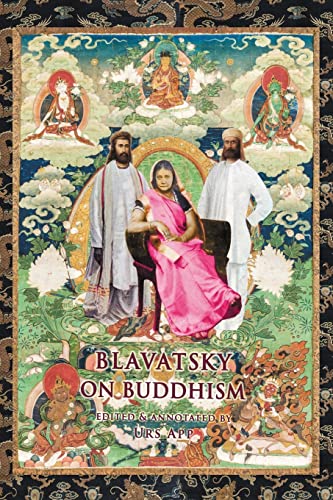 Blavatsky on Buddhism: Interviews, Letters, and Papers von UniversityMedia
