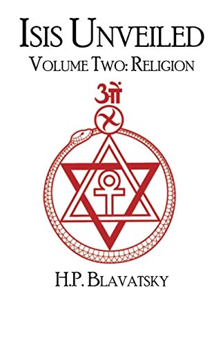 Isis Unveiled: Volume Two: Religion