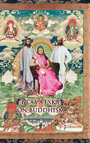 Blavatsky on Buddhism: Interviews, Letters, and Papers (Universitymedia Buddhism)