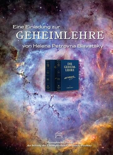 Eine Einladung zur Geheimlehre Eine Einladung zur Geheimlehre